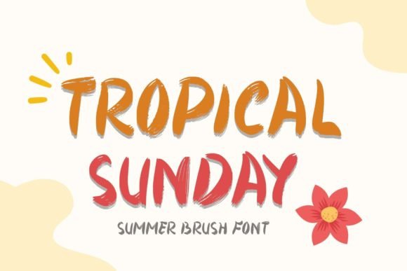 Tropical Sunday: A Laid-Back Display Font for Summer-Inspired Design
