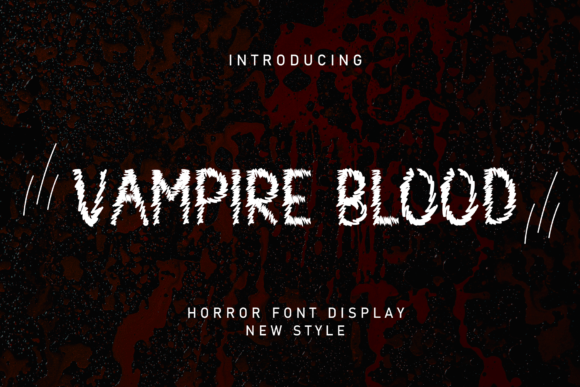 Vampire Blood: A Spooky Display Font for Editorial Design and Digital Publishing